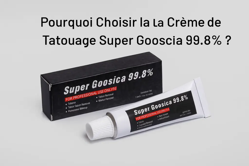 Crème Anesthésiante Super Gooscia 99.8% - Pour Tatouage 10g Pourquoi Choisir la Crème de Tatouage Super Gooscia 99.8% ?